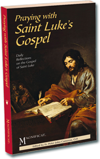 Praying with Saint Luke's gospel edited by Fr. Peter John Cameron OP