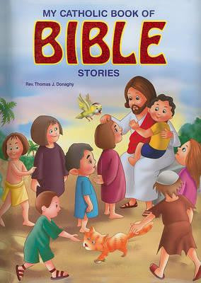 My Catholic Book of Bible Stories By Rev, Thomas J Donaghy