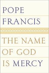 The Name of God is Mercy