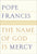 The Name of God is Mercy
