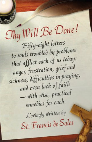 Thy Will be done St. Francis de Sales
